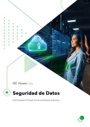 Seguridad de Datos. Del Firewall al Cloud